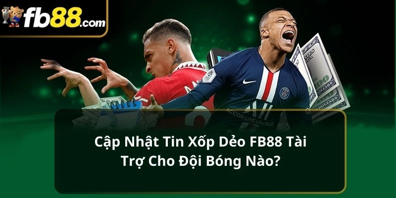 FB88 tài trợ cho đội bóng nào