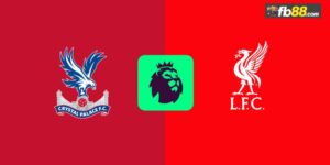 Soi kèo Crystal Palace vs Liverpool 18h30 ngày 05/10/2024